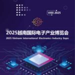 2025越南国际电子产业博览会 VIEE