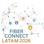 智利圣地亚哥拉美光纤连接展 Fiber Connect LATAM Chile 2026